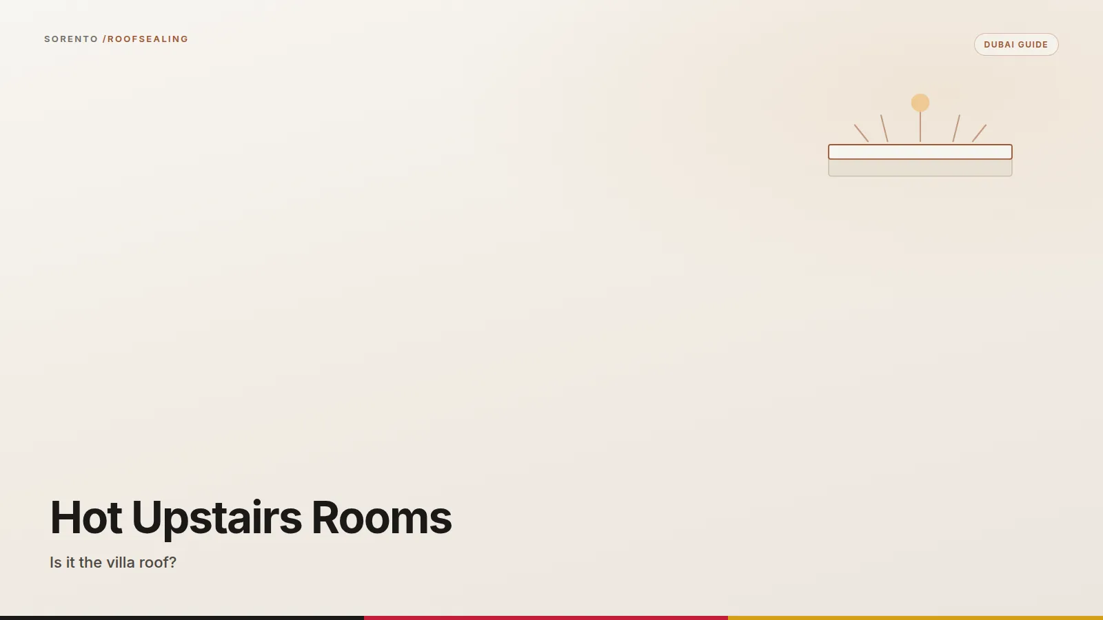 Hot upstairs rooms Dubai villa guide: roof heat entering the top-floor slab